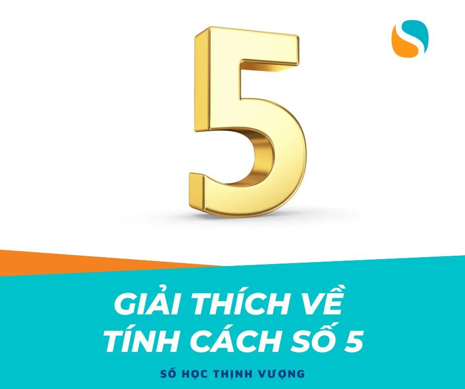 Giải thích về tính cách số 5